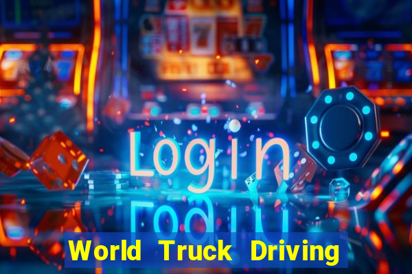 World Truck Driving Simulator Dinheiro Infinito tudo desbloqueado 2024